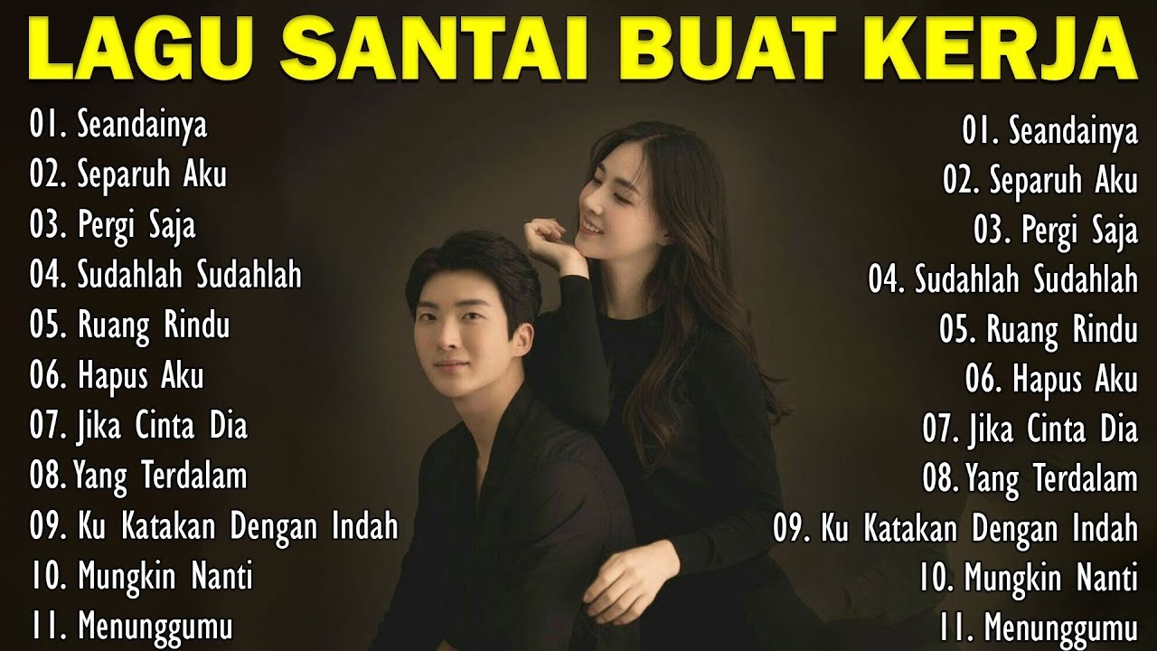 Lagu Santai Buat Kerja 2025 || Lagu Galau Indonesia Terbaik Tahun 2000an Terpopuler