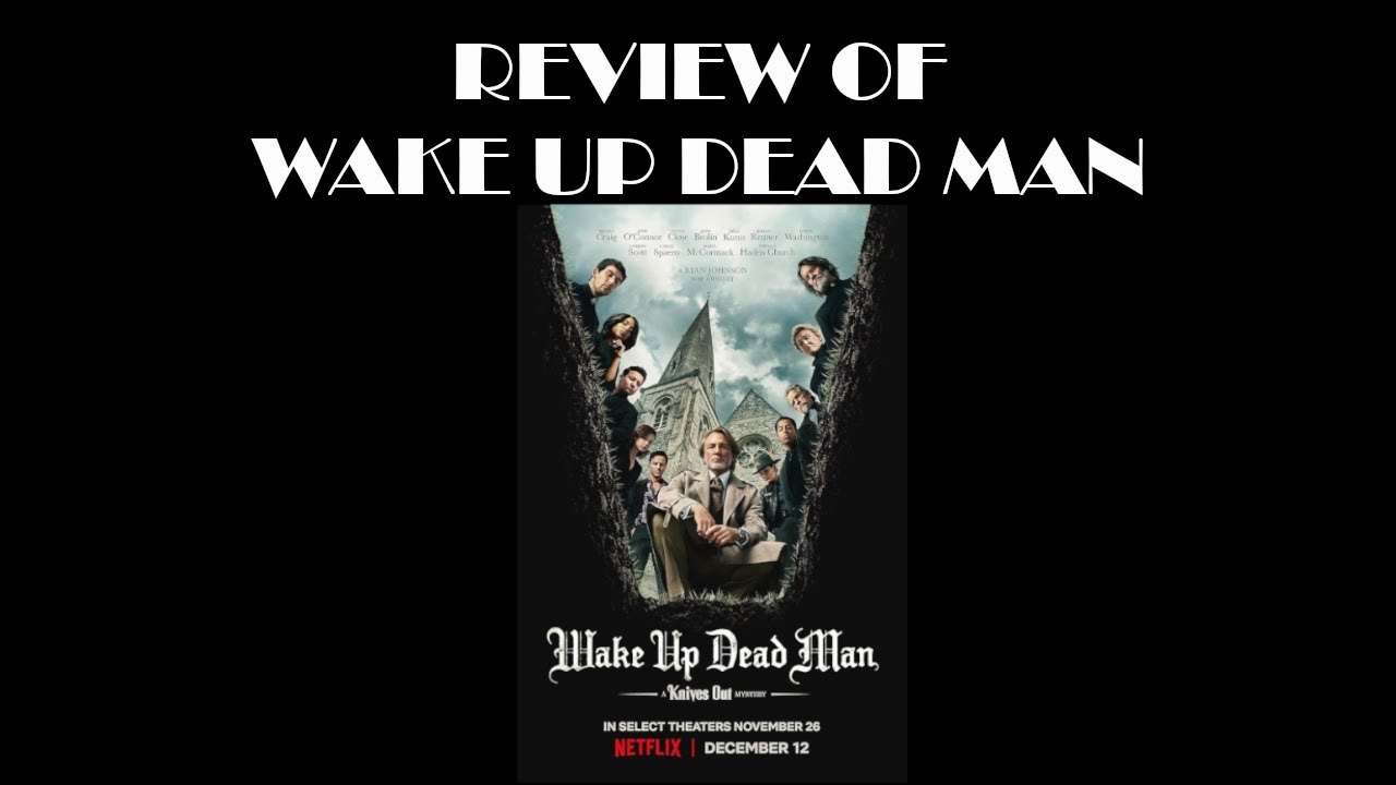Review of Wake Up Dead Man (Knives Out 3)