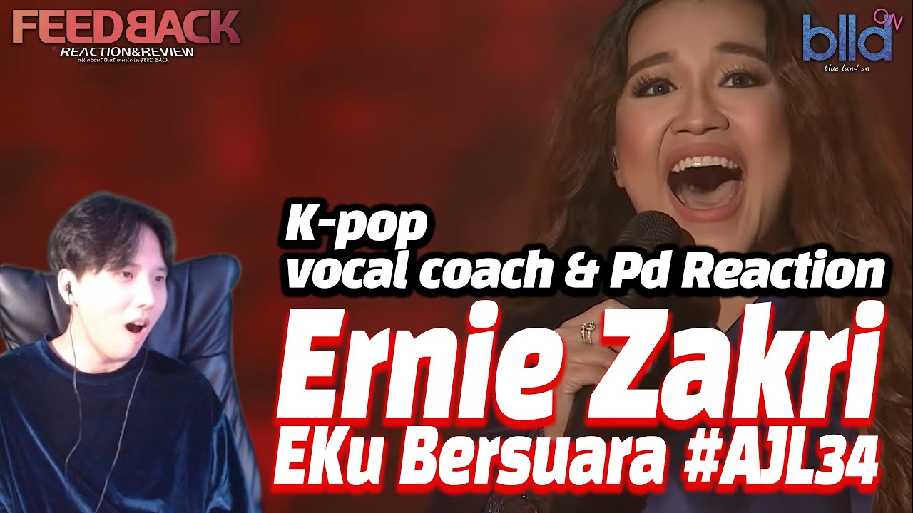 [ENG] K-popVocalCoach,PD react to Ku Bersuara - Ernie Zakri | #AJL34 현직 kpop 트레이너, 프로듀서의 리액션!!