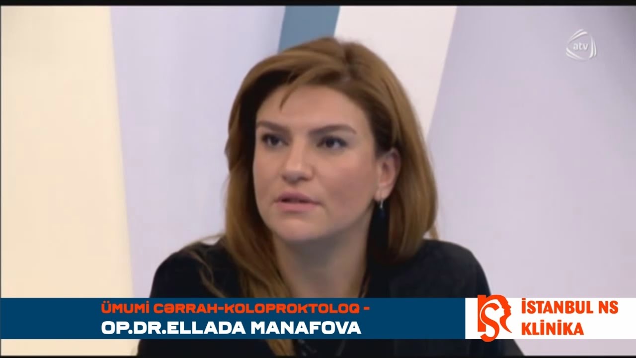 Dr. Ellada Manafova - Ümumi Cərrah Proktoloq -