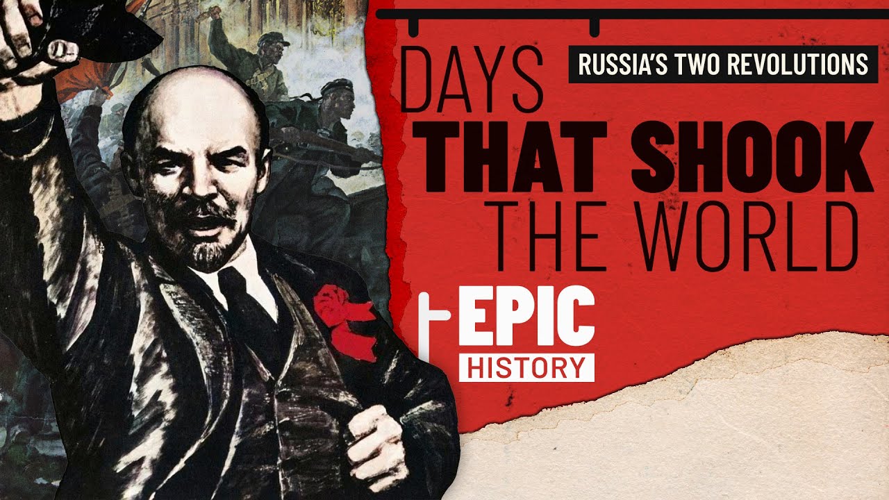 Days That Shook The World: Russia's Two Revolutions of 1917