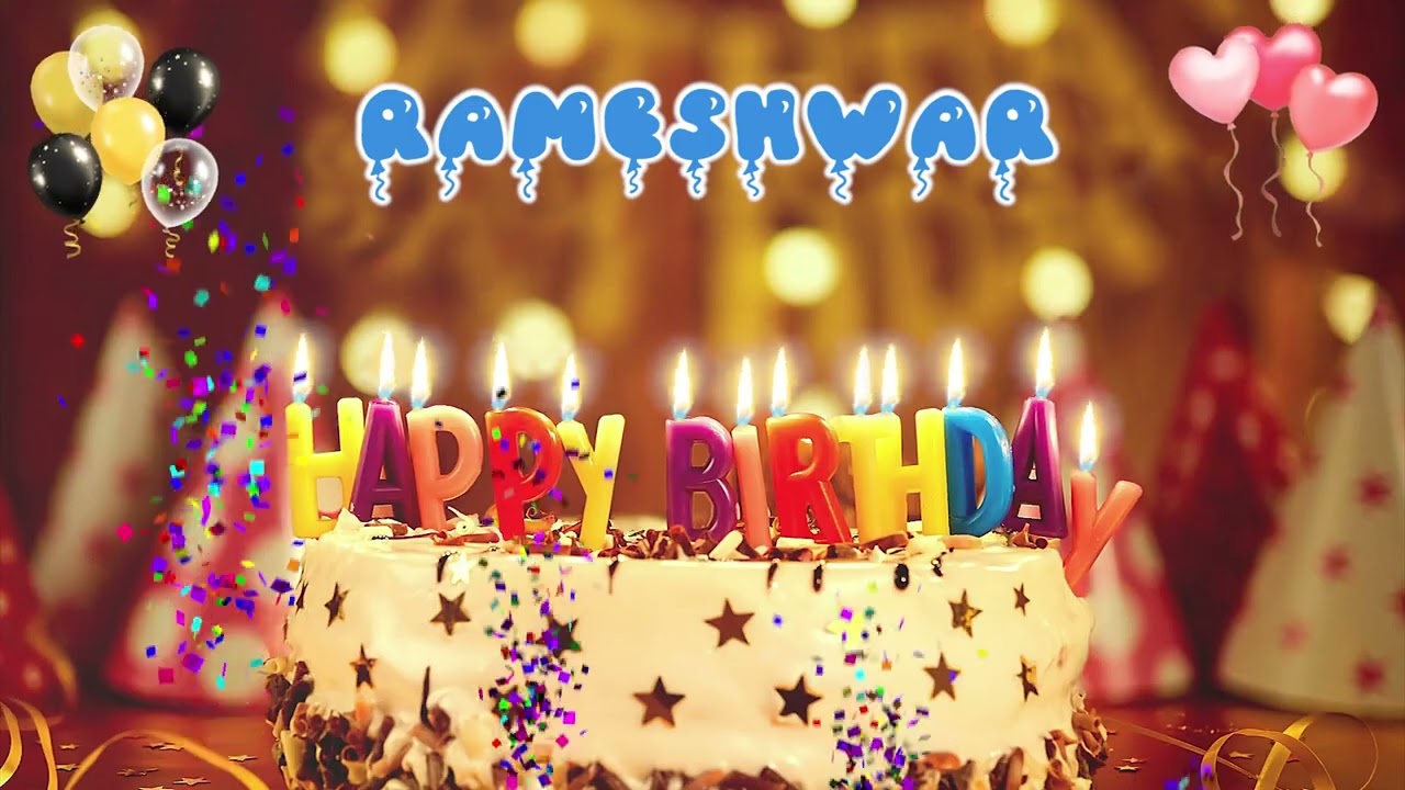 RAMESHWAR Happy Birthday Song &ndash; Happy Birthday to You