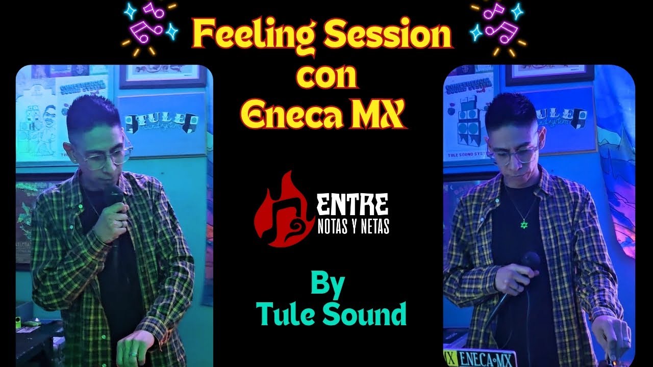 Eneca MX -  Feeling Session ENYN 12