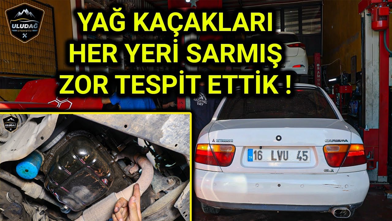 YAĞ KAÇAĞINI TESPİT ETTİĞİMİZ YERDE KAÇAK ÇIKMADI ŞOK OLDUK! (Mitsubishi Carisma 1.6 GLX Motor)