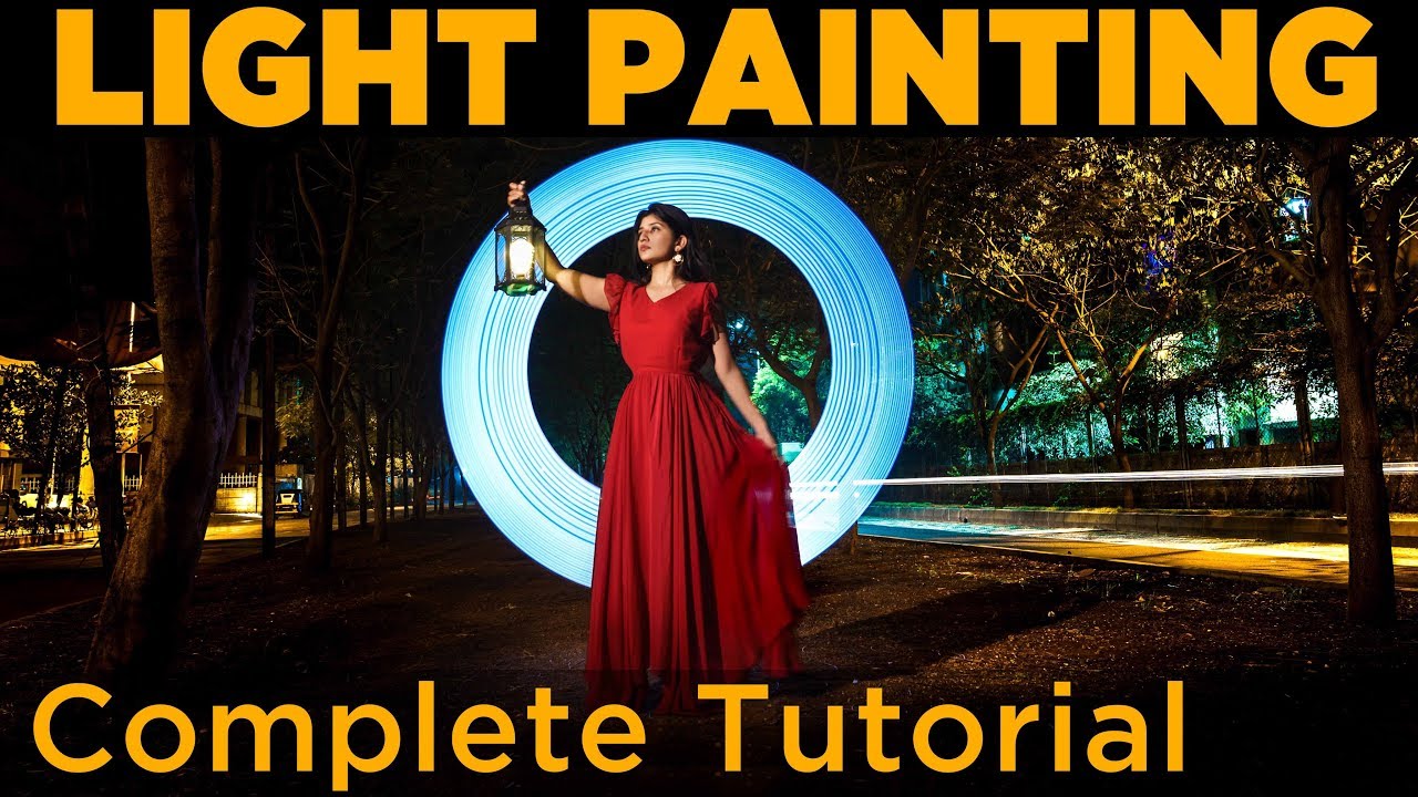 Light Painting | How To | Long Exposure Photography | Full Tutorial In English