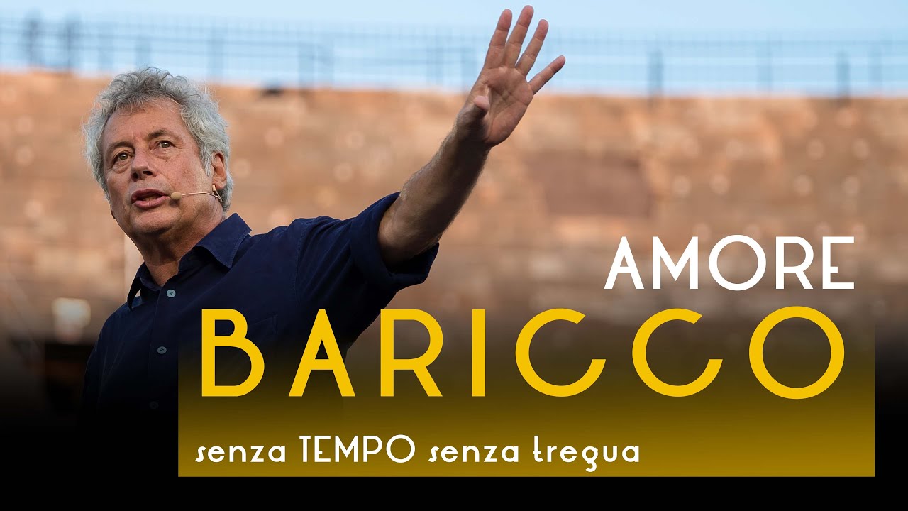 Alessandro BARICCO -  Il tempo della storia, il tempo dell'amore - Arena di Verona