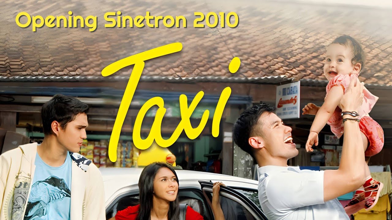 TAXI (2010) - Opening Sinetron SCTV