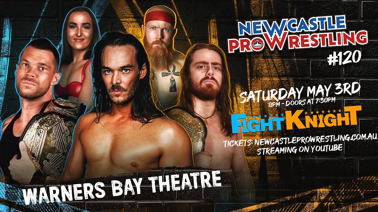 Newcastle Pro Wrestling presents Fight Knight #120