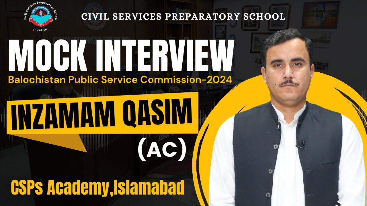 BPSC 2024 Mock Interview | Inzamam Qasim (AC) | Mock interview preparation by CSPs Academy Islamabad