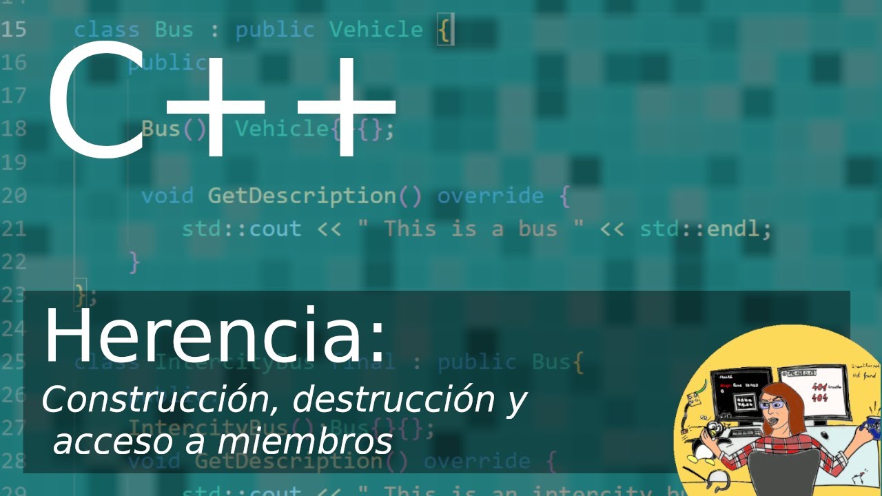 C++: Herencia: Construcción y acceso a miembros