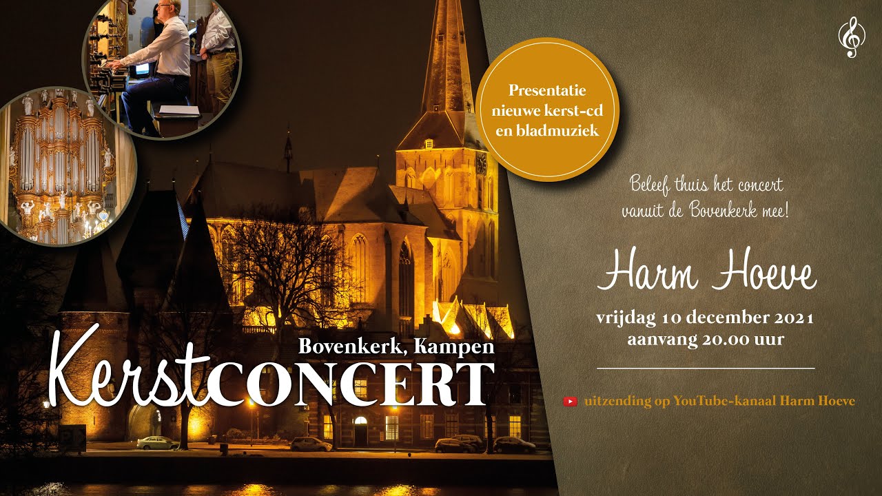 Kerstconcert Harm Hoeve - Bovenkerk Kampen