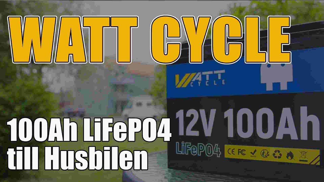 WATTCycle 100Ah LiFoPO4 Batteri till din Husbil