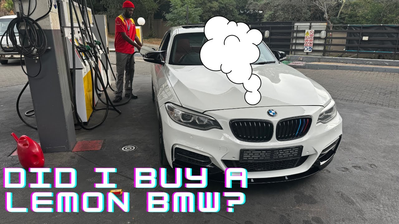 DID I BUY A LEMON BMW?