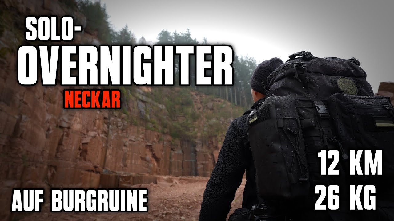 24 h Solo-Overnighter - Neckar | Auf Burgruine | Regen | Verlassenes Altenheim | 12 km + 26 kg