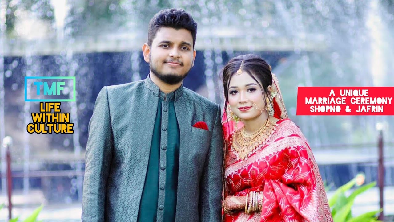 A unique Marriage Ceremony of Shopno & Jafrin 