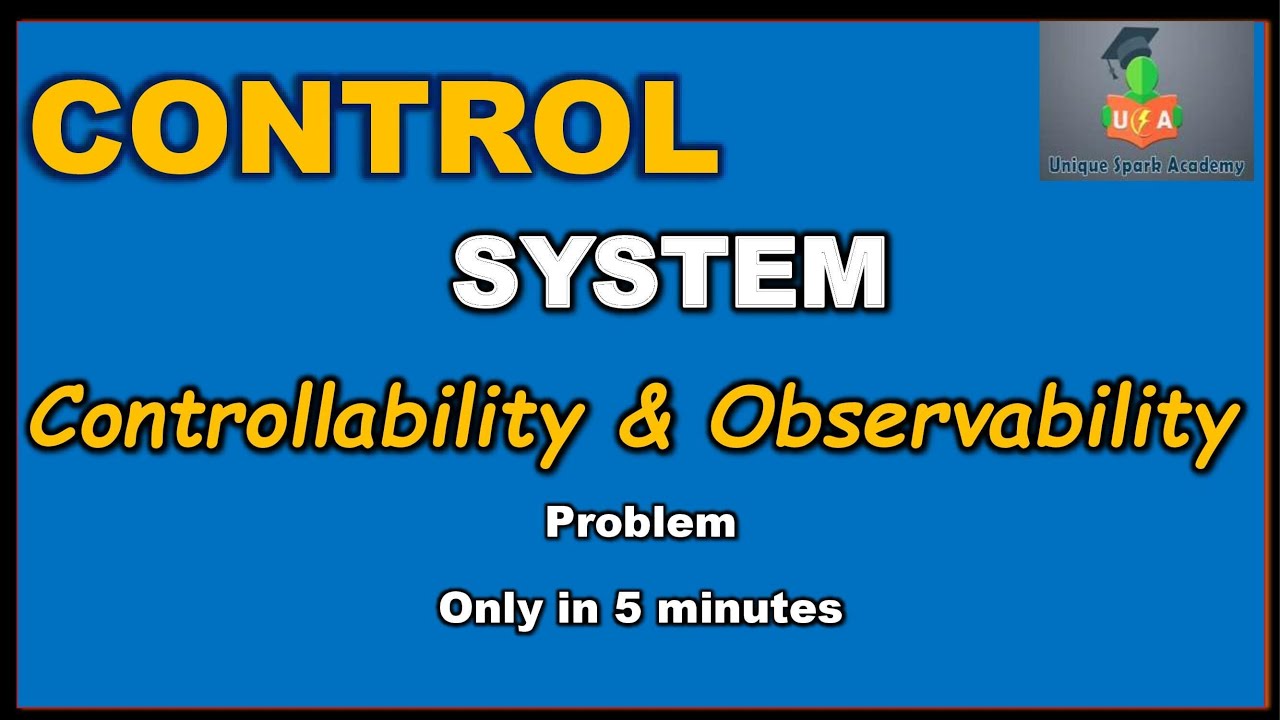 Observability Problem | controllability Problem | Controllability and Observability (Problems)