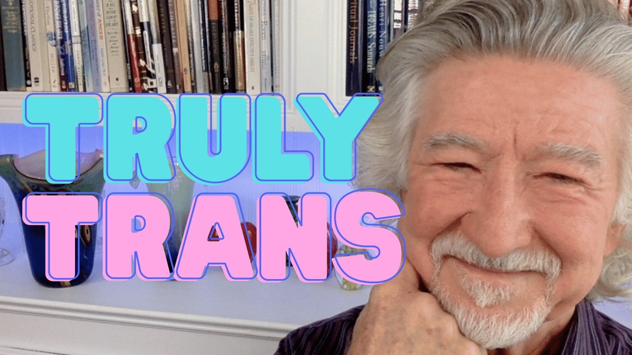 Truly Trans!
