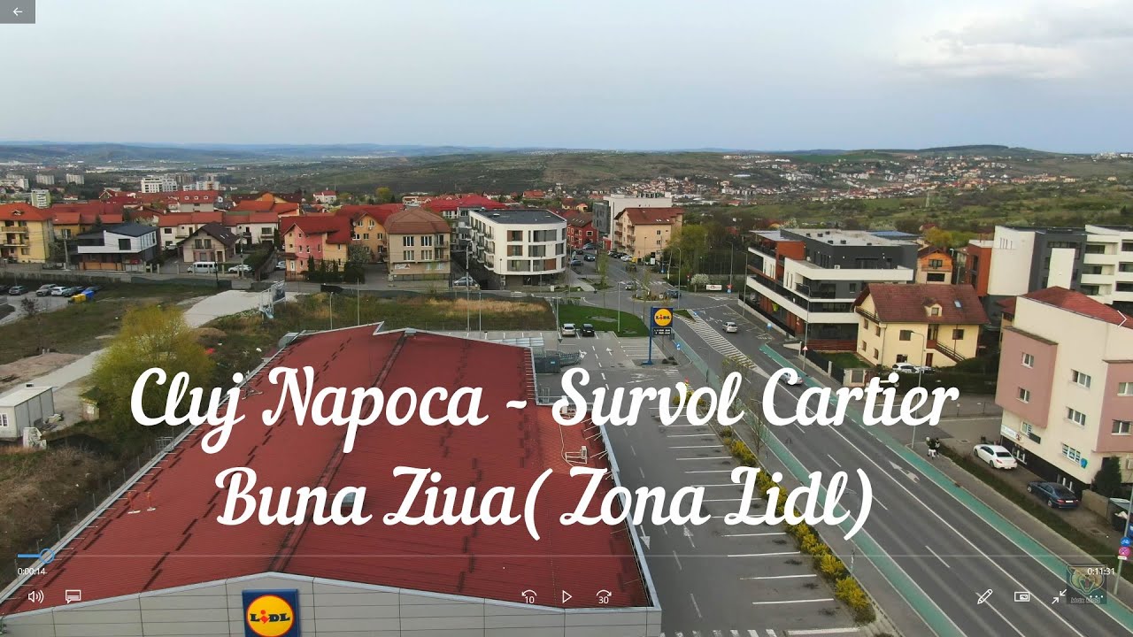 Cluj Napoca - Survol deasupra cartierului  Buna Ziua (zona Lidl)