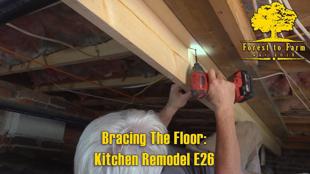 Bracing The Floor: Kitchen Remodel E26