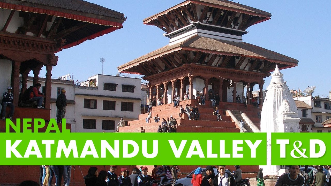 Kathmandu Valley 🇳🇵 Nepal