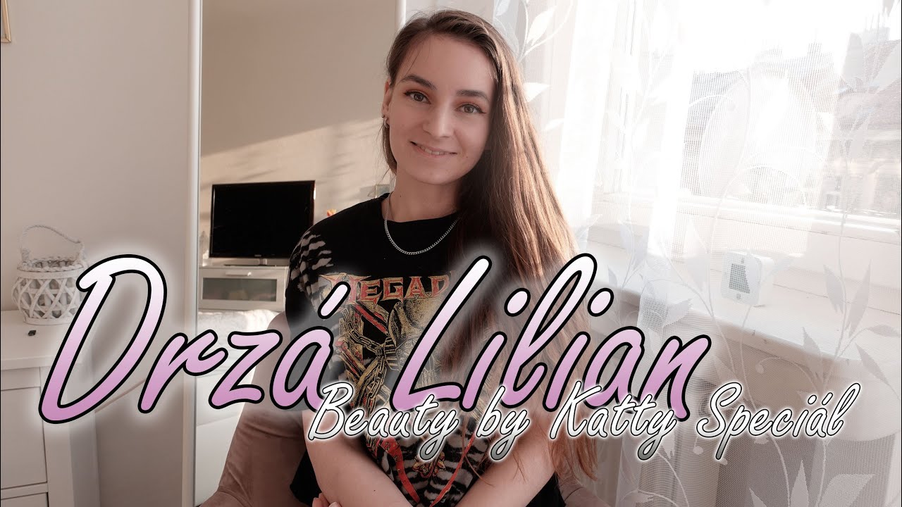 Drz&aacute; Lilian: Beauty by Katty (rozchod s Aldou, upř&iacute;mn&aacute; propagace?, drby, vlezl&yacute; př&iacute;tel)