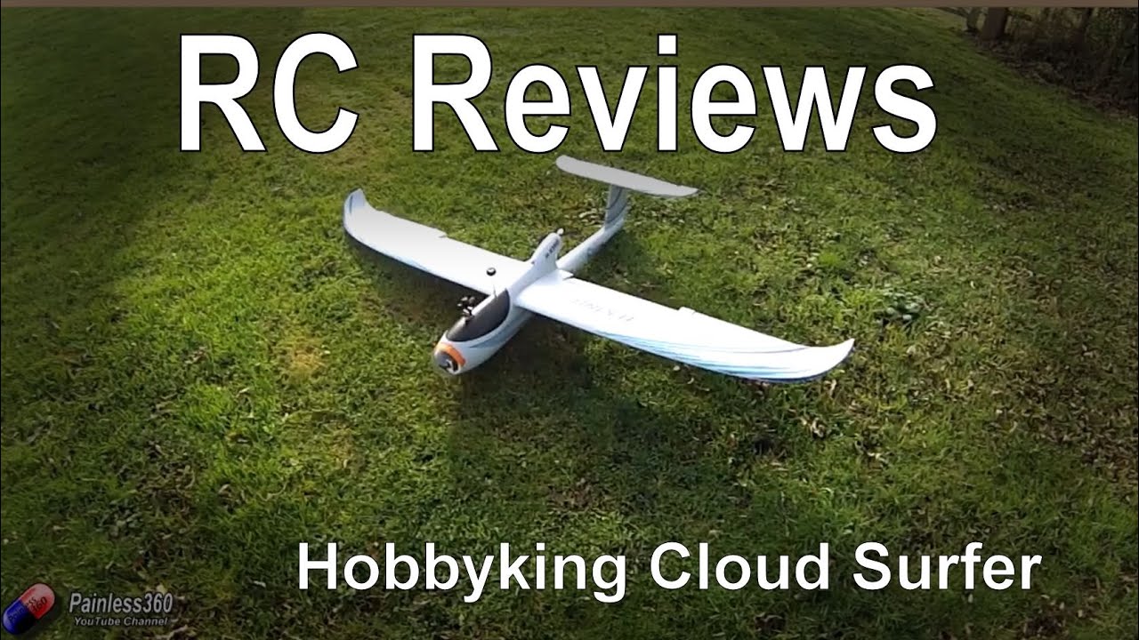 RC Reviews - Hobbyking Cloud Surfer FPV Plane