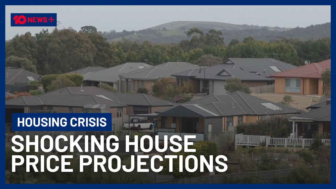 Projections Show House Prices Set To Rise In Every Australian Capital | 10 News+