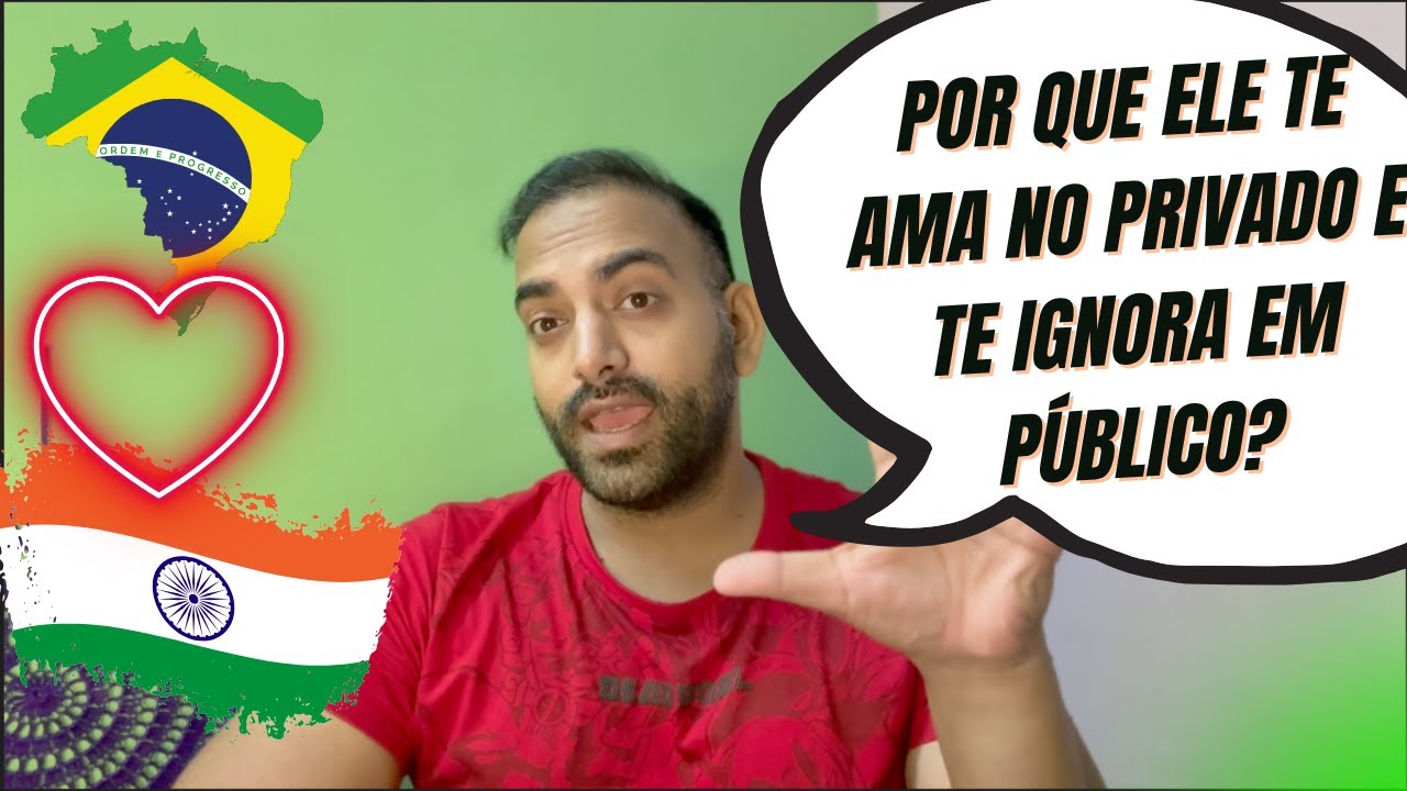 Relacionamento com indiano: por que ele te ama no privado e te ignora em público?