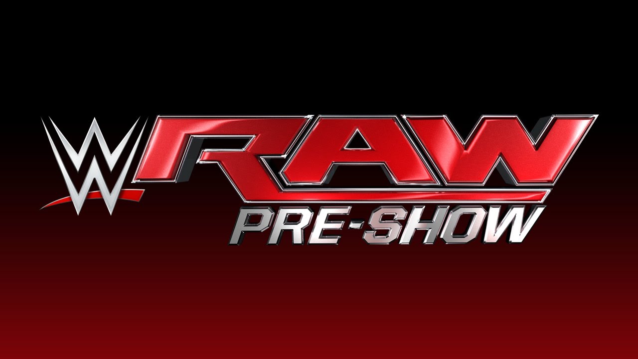 Raw Pre-Show -  Get every Raw Pre-Show on WWE Network!
