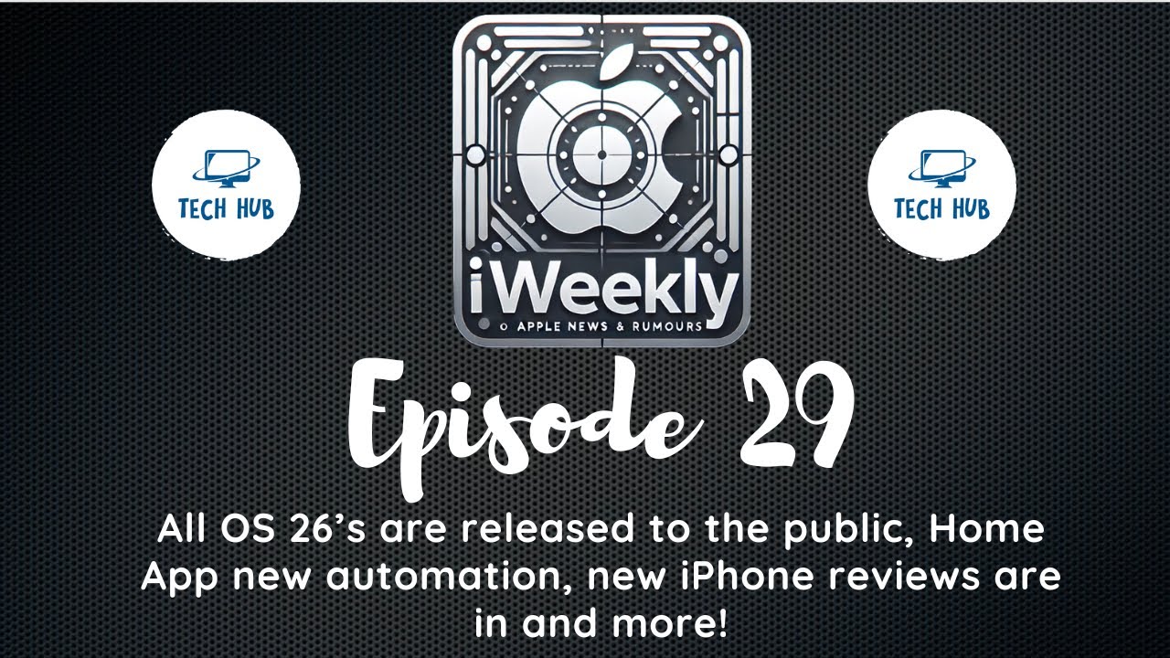 iWeekly, выпуск 29 &ndash; Публичный релиз OS 26 + автоматизация приложений Home | Новости Apple 2025