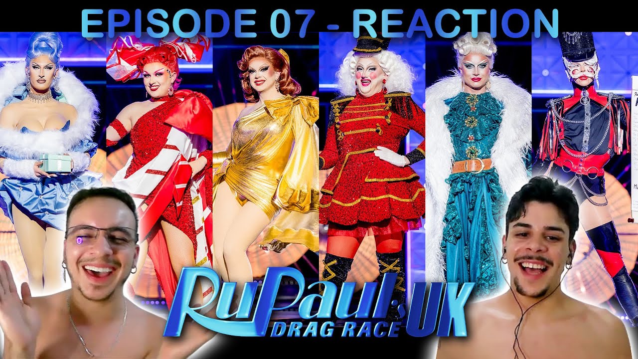 Drag Race UK - Series 7 - Episode 7 - BRAZIL REACTION