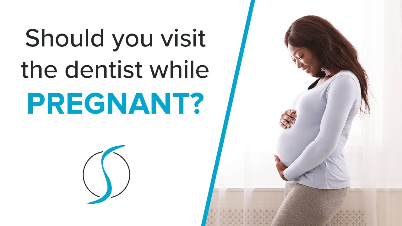 Is It Safe to Visit the Dentist During Pregnancy?