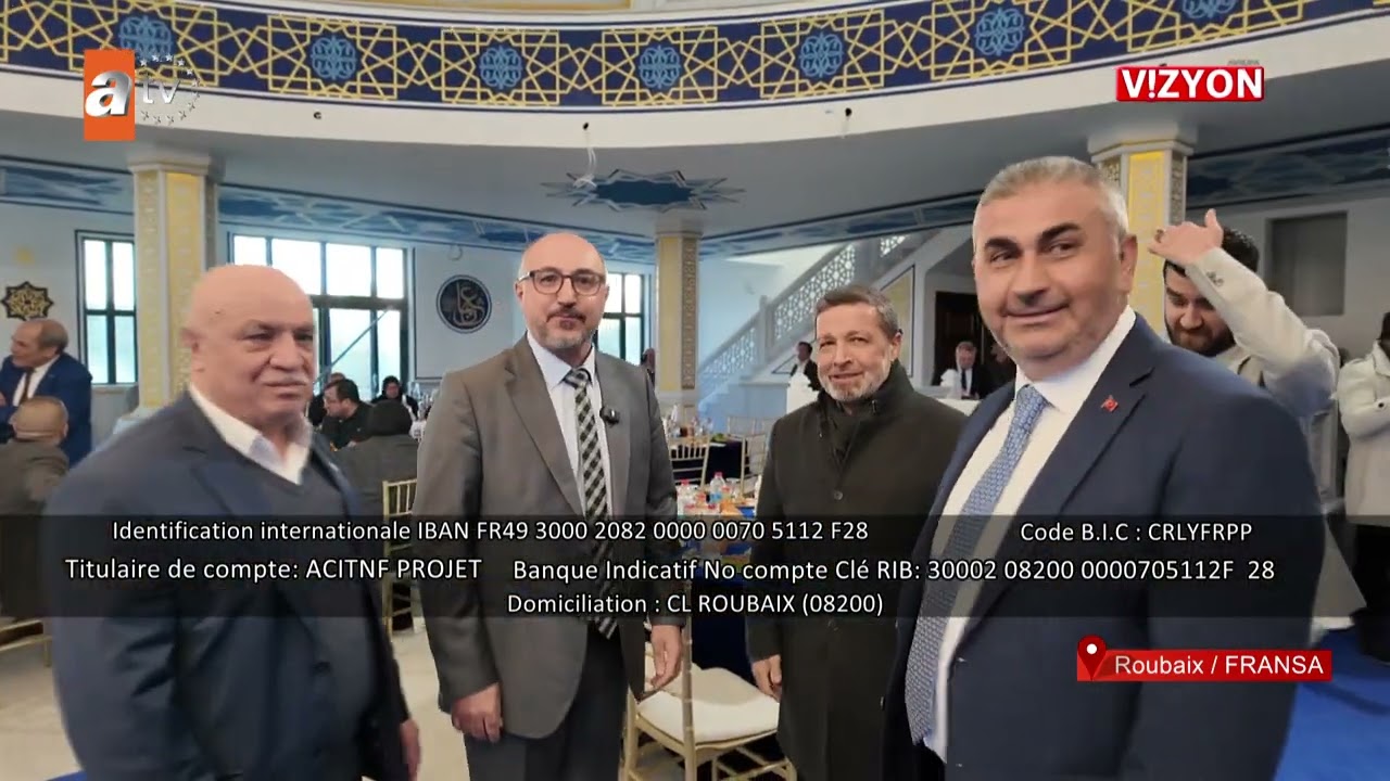 ROUBAIX EYUP SULTAN CAMII IFTAR PROGRAMI ATV AVRUPA VIZYON 545. BÖLÜM