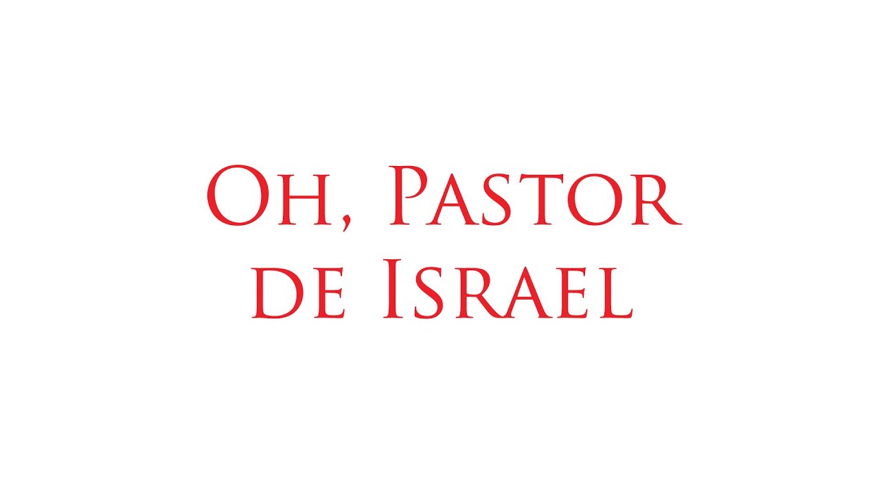 OH PASTOR DE ISRAEL