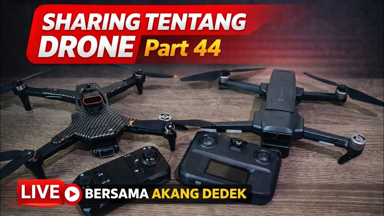 live drone gps dan drone non gps part 44 akang dedek