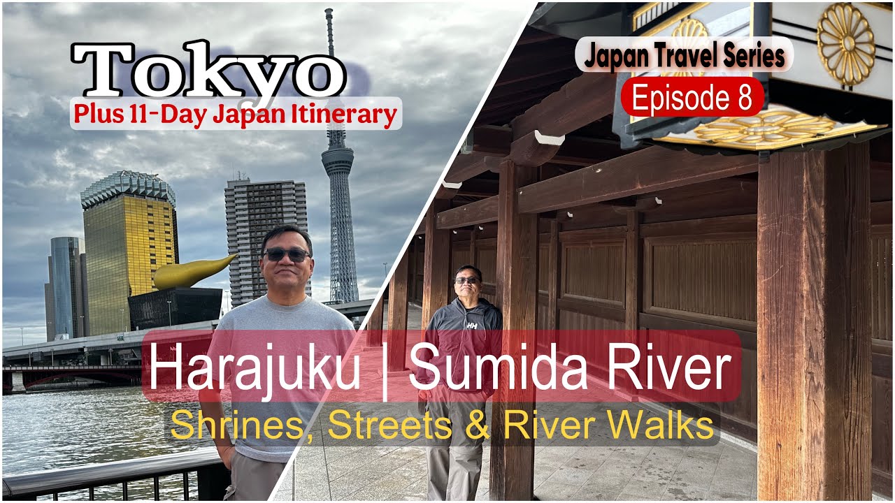 Tokyo🇯🇵Harajuku | Sumida River: Shrines, Streets & River Walk (Japan Travel Series: Final Episode 8)