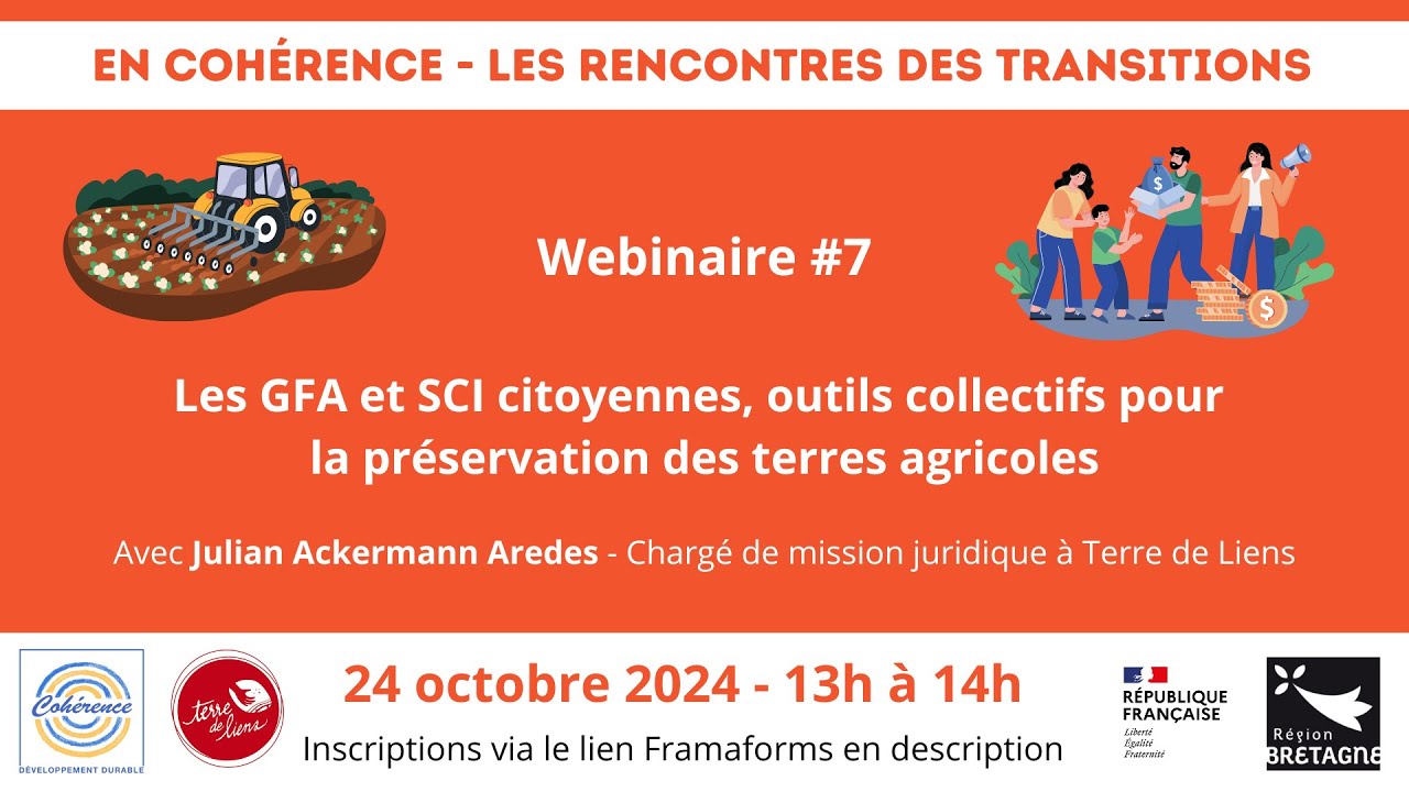 Webinaire #7 - GFA et SCI citoyennes, outils collectifs pour la préservation des terres agricoles