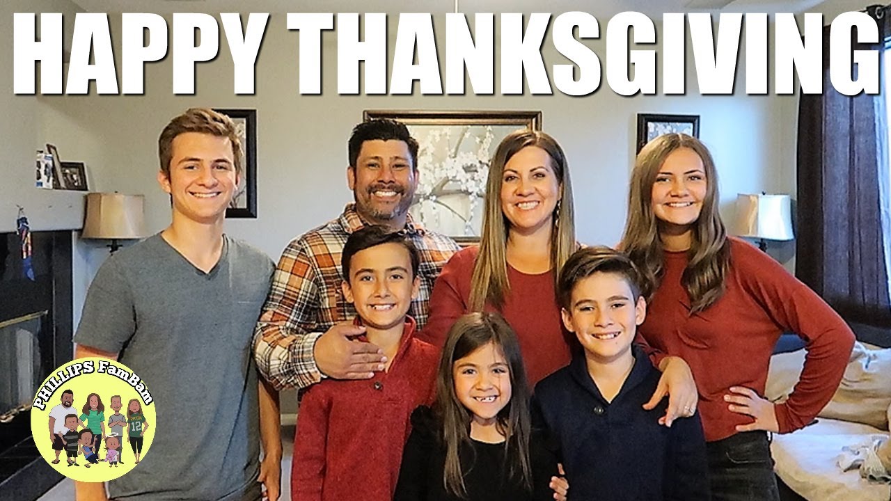 HAPPY THANKSGIVING 2018 | PHILLIPS FamBam FAMILY FEAST and THANKSGIVING DINNER