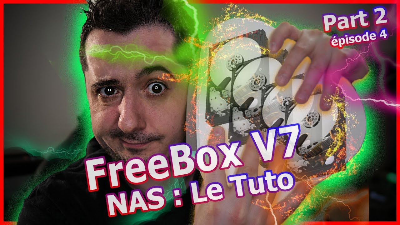 Freebox Delta V7 : Raid et NAS  [Tuto Interface Partie 2]