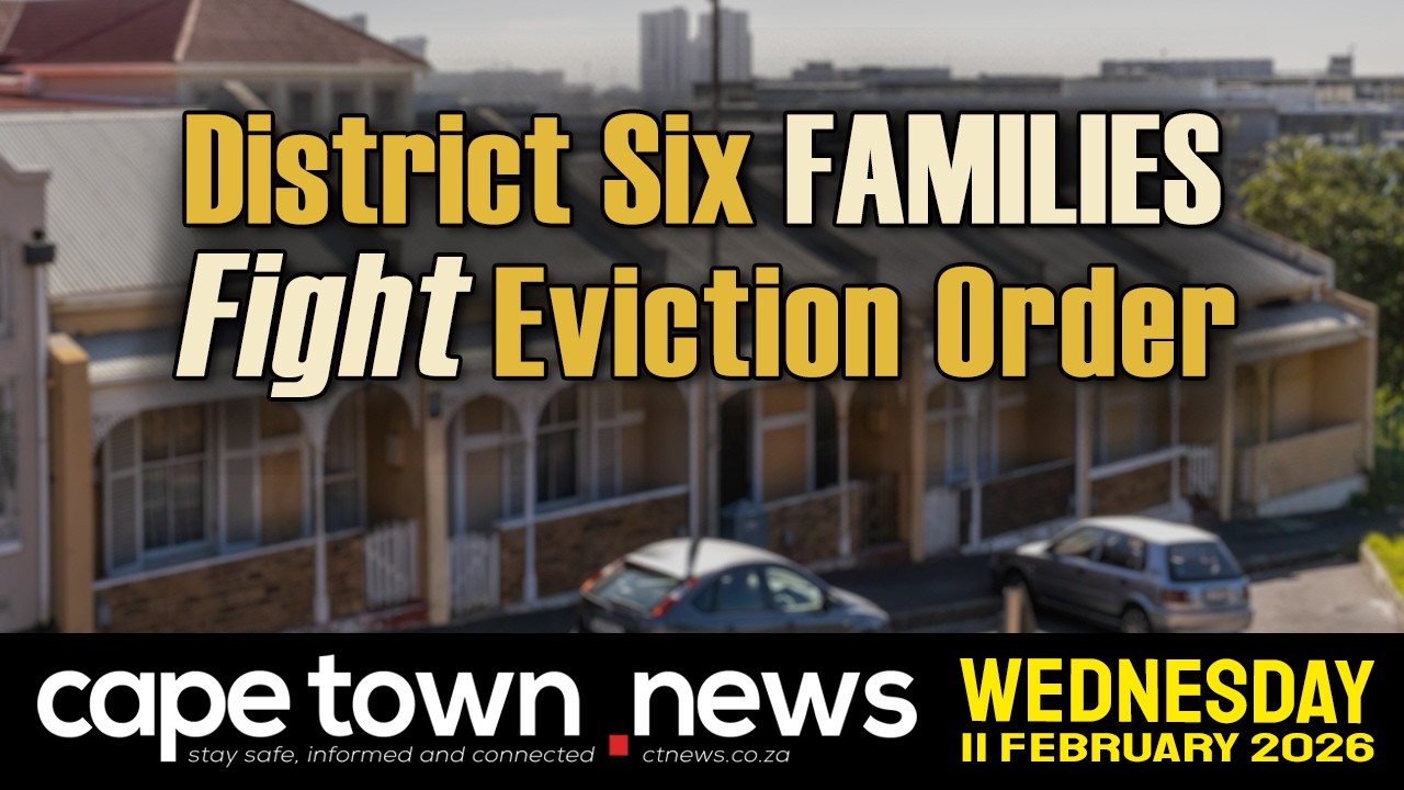 Cape Town News | Wednesday, 11th of February, 2026 &ndash; Top Headlines from the Western Cape.