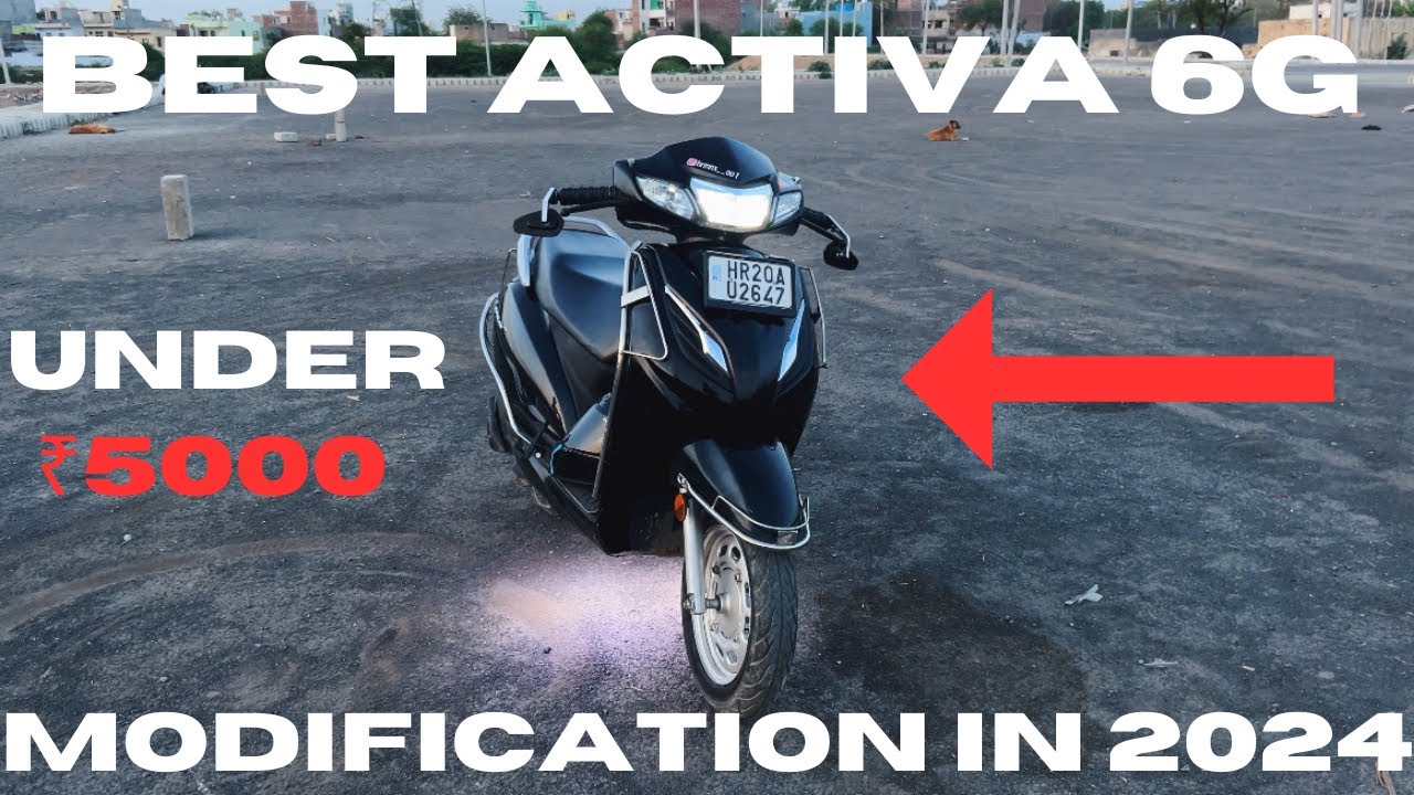 Best Activa 6g Modification Under ₹5000 In 2024 | Best Activa Modification | #activa #modified #2024