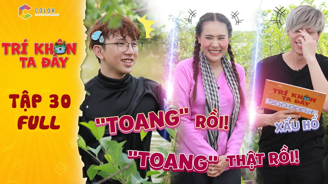 Trí khôn ta đây|Tập 30 full: Hồ Bích Trâm đưa Tùng Maru Uni5, Duy Ngọc lên thớt tội trả lời rơi rớt