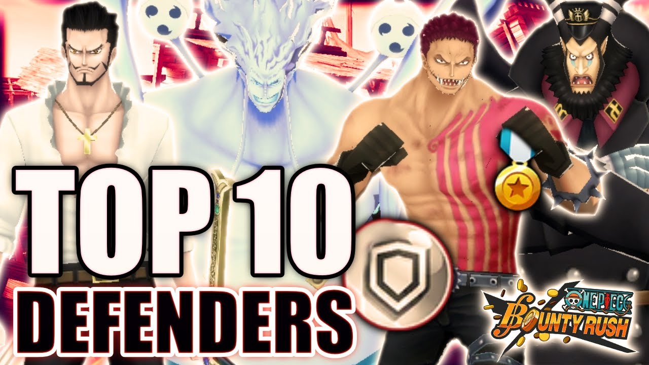 TOP 10 DEFENDERS IN ONE PIECE BOUNTY RUSH (TIER LIST)