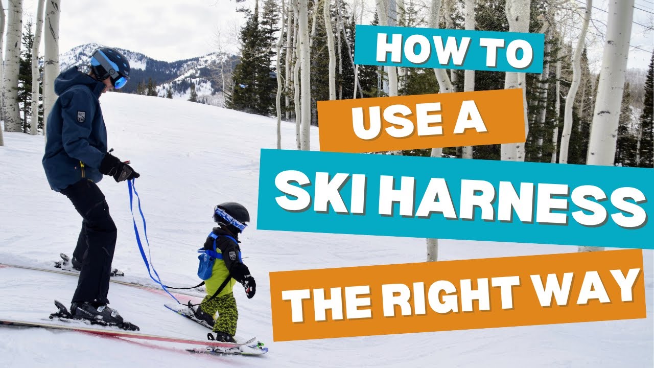 How to Use A Ski Harness for Kids