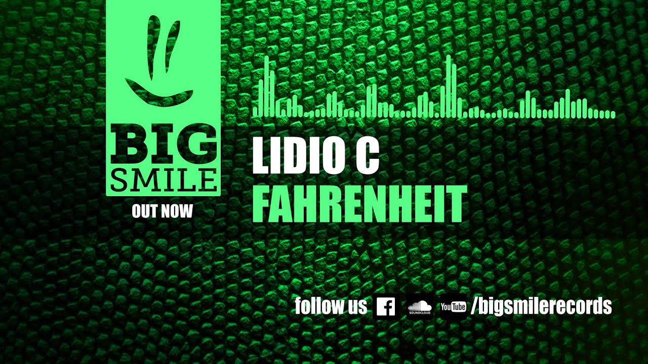 Lidio C - Fahrenheit (Original Mix) [BIGSMILE]