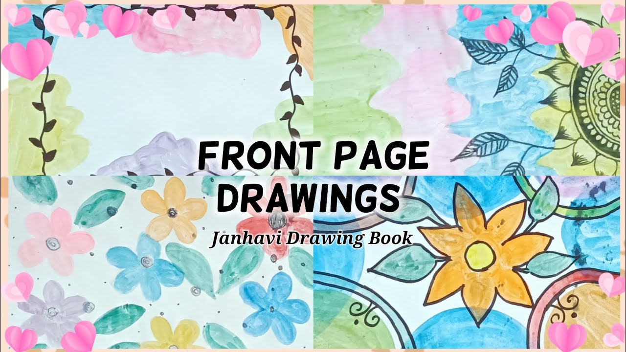 4 beautiful front page drawing ideas ,title page drawing ideas for school notebooks, border designs
