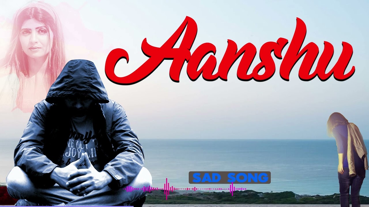 Aanshu | Ajesh Kumar | Emotional love song | Broken heart 💔 | sad song 2024 | New Sad Song