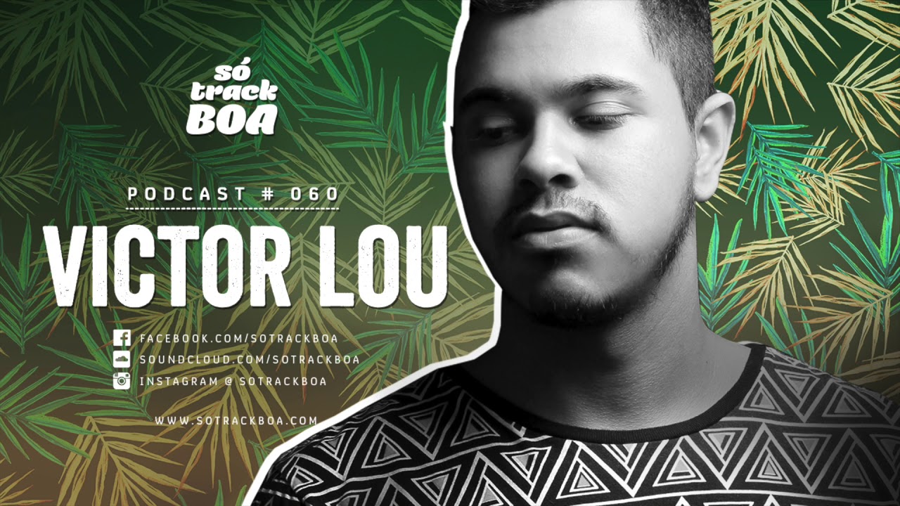 060  - Victor Lou @ SOTRACKBOA Podcast