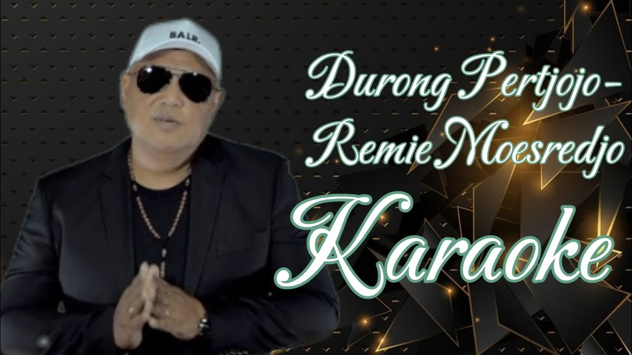 Durong Pertjojo - Remie Moesredjo Mk Cover Karaoke @marcovickaraoke