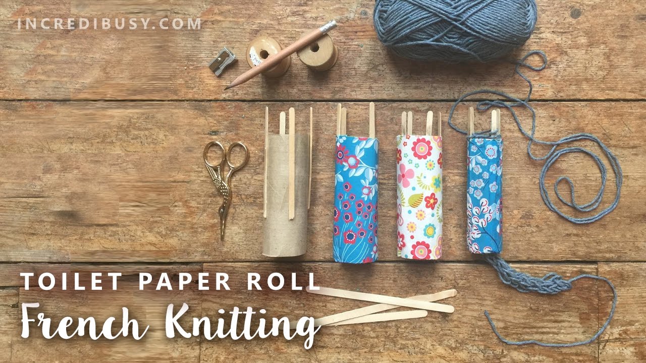 Toilet paper roll french knitting tutorial